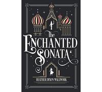 The Enchanted Sonata