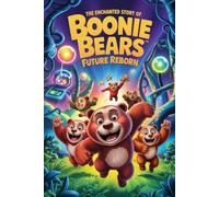 The Enchanted Story Of Boonie Bears Future Reborn