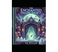 The Enchanted Theatre