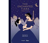 The Enchanted Tiara: A Modern Fairy Tale