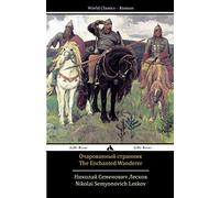 The Enchanted Wanderer: Ocharovannyy strannik