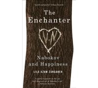The Enchanter: Nabokov and Happiness