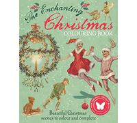The Enchanting Christmas Colouring Book: Beautiful Christmas scenes to colour and complete (Arcturus Vintage Colouring)
