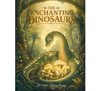 The Enchanting Dinosaurs: A Creative Coloring Journey