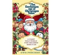 "The Enchantment of Christmas Tales"
