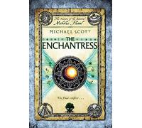 The Enchantress: Book 6 (The Secrets of the Immortal Nicholas Flamel, 6)