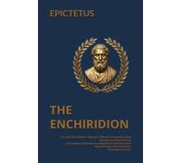 THE ENCHIRIDION | The Anti-Overthinker's Manual: 53 Blunt Commands to Stop Spiraling and Start Moving-A Complete Contemporary Adaptation with ... Translation (Philosophy for This Generation)
