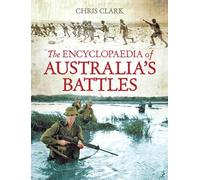 The Encyclopaedia of Australia's Battles