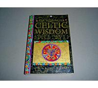 The Encyclopaedia of Celtic Wisdom