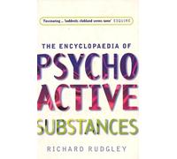 The Encyclopaedia of Psychoactive Substances