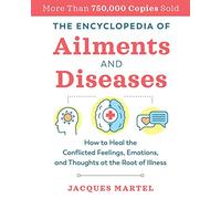 The Encyclopedia of Ailments and Diseases