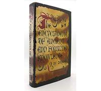 The Encyclopedia of Ancient and Forbidden Knowledge