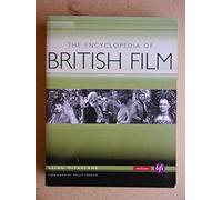 The Encyclopedia of British Film (Methuen Film)