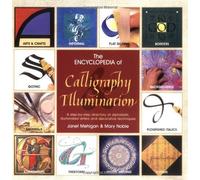 The Encyclopedia of Calligraphy and Illuminated Letters: Written by Mary Noble, 2005 Edition, Publisher: Search Press Ltd [Paperback]