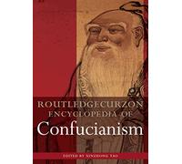 The Encyclopedia of Confucianism: 2-volume set (RoutledgeCurzon Encyclopedias of Religion)
