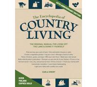 The Encyclopedia Of Country Living, 40th Anniversary Edition