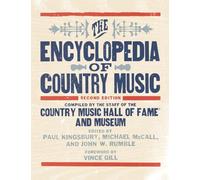 The Encyclopedia of Country Music: The Country Music Hall of Fame and Museum