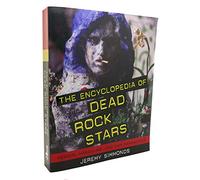 The Encyclopedia of Dead Rock Stars: Heroin, Handguns, and Ham Sandwiches