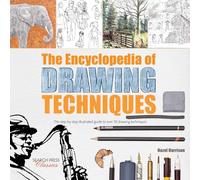 The Encyclopedia of Drawing Techniques: The step-by-step illustrated guide to over 50 techniques