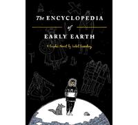 The Encyclopedia of Early Earth – A Graphic Novel – Random House