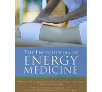 The Encyclopedia of Energy Medicine