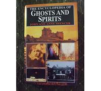 The Encyclopedia of Ghosts and Spirits