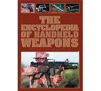 The Encyclopedia of Hand-Held Weapons