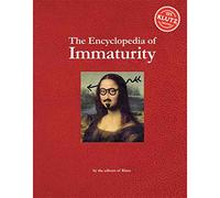 The Encyclopedia of Immaturity (Klutz)