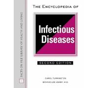The Encyclopedia of Infectious Diseases (Facts on File Library of Health and Living)
