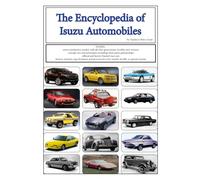 The encyclopedia of Isuzu automobiles