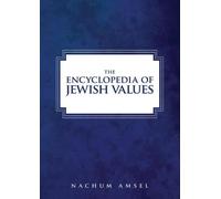 The Encyclopedia of Jewish Values