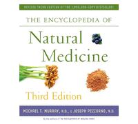 The Encyclopedia of Natural Medicine Third Edition