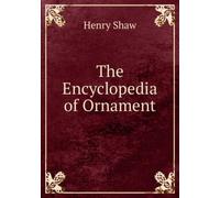 The Encyclopedia of Ornament