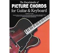 The Encyclopedia of Picture Chords: For Guitar & Keyboard