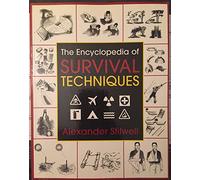 The Encyclopedia of Survival Techniques
