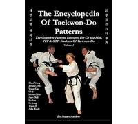 The Encyclopedia of Taekwon-Do Patterns, Vol 3