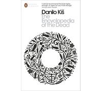 The Encyclopedia of the Dead: (Penguin Modern Classics)