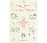 The Encyclopedia of Tibetan Symbols and Motifs by Robert Beer (Hardback Book)