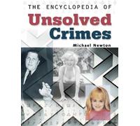 The Encyclopedia of Unsolved Crimes