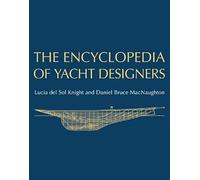 The Encyclopedia of Yacht Designers