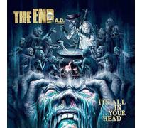 The End A.D. - It's All In Your Head