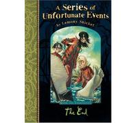 The End (A Series of Unfortunate Events) by Lemony Snicket (2006-10-13)