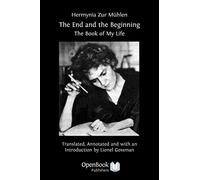 The End and the Beginning: The Book of My Life