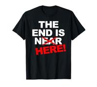 The End is Near 2020 The End is Here T-Shirt