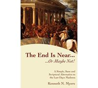 The End Is Near...Or Maybe Not!