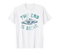 The End Is Near UFO Alien Invasion Funny Sci-Fi T-Shirt