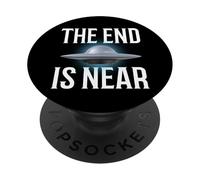 The End Is Near UFO Fan PopSockets Adhesive PopGrip