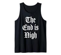 The end is nigh Tank Top