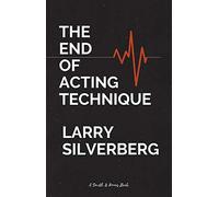 The End of Acting Technique