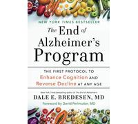 The End of Alzheimer's Program: The First Protocol to E - Paperback / softback N